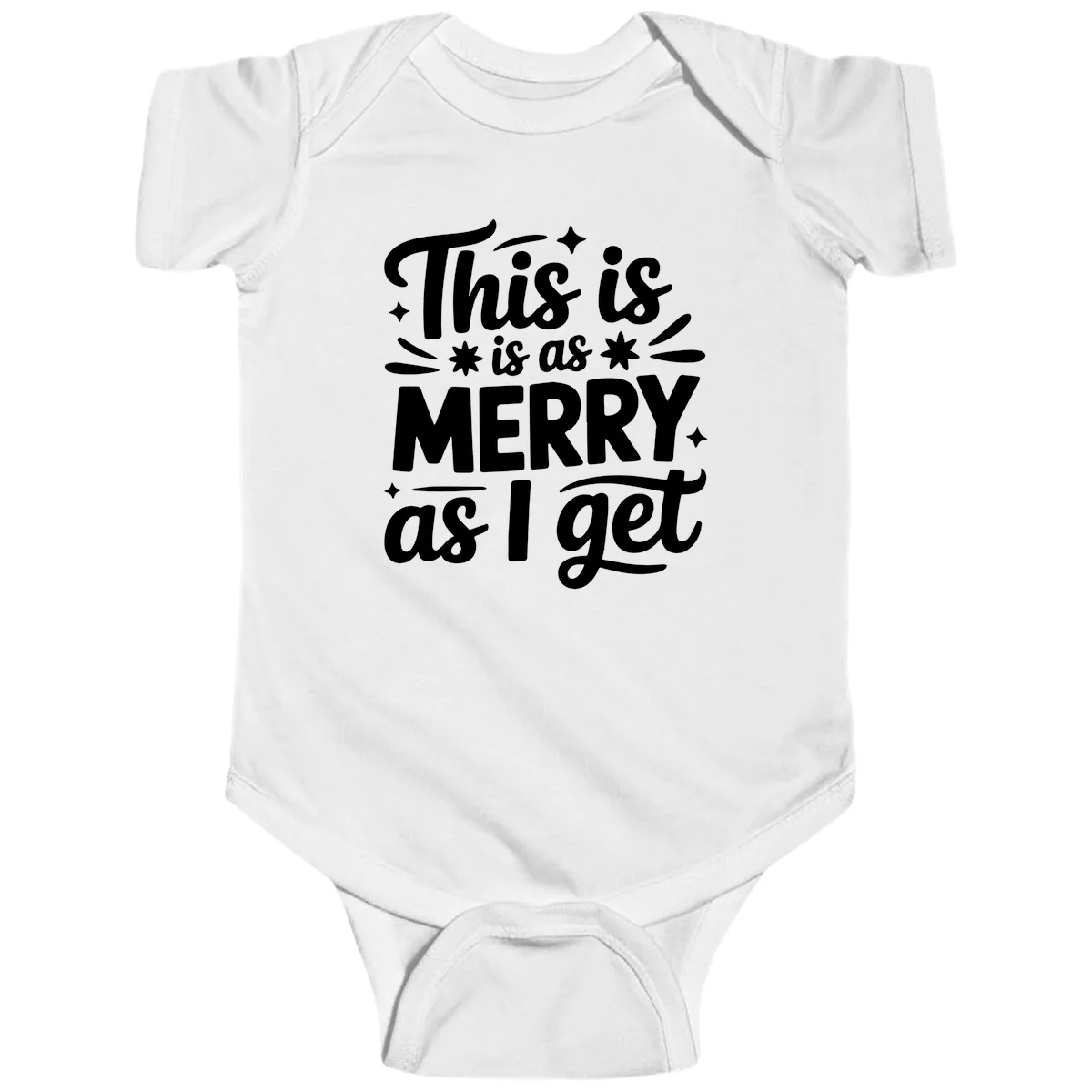 This Is As Merry As I Get Baby Onesie in White