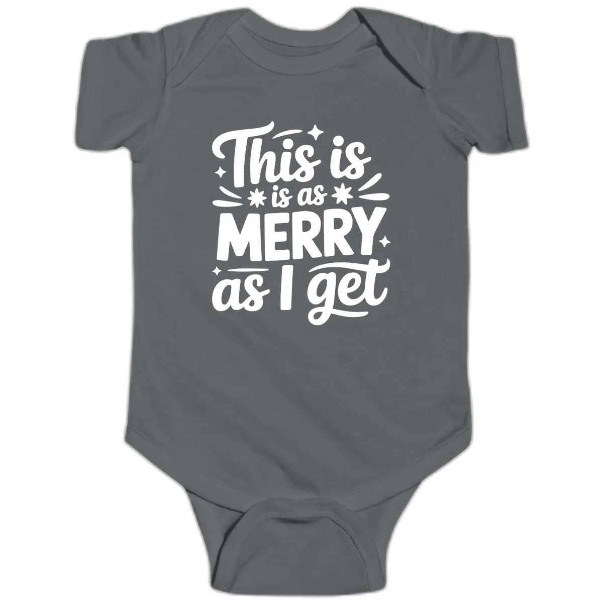 This Is As Merry As I Get Baby Onesie in Charcoal