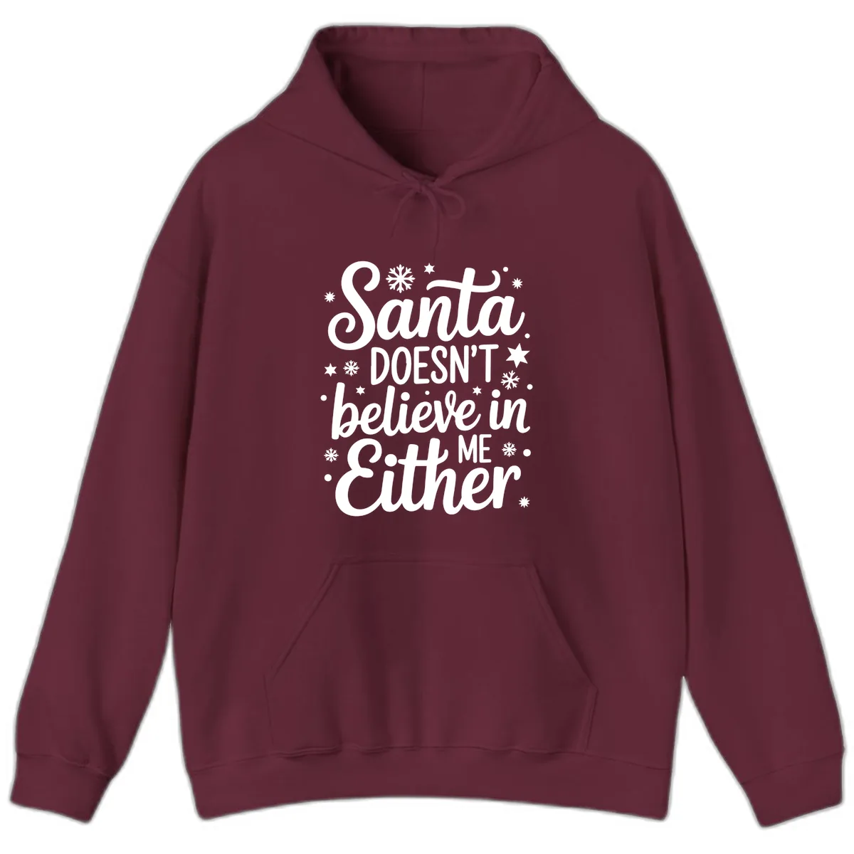 Santa Doesn't Believe In Me Hoodie in Maroon