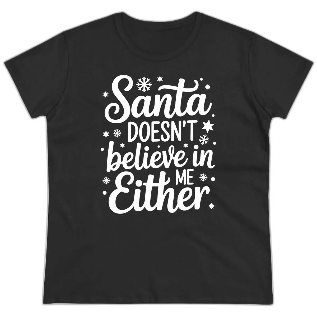 Santa Doesn't Believe In Me Ladies Tee in Black