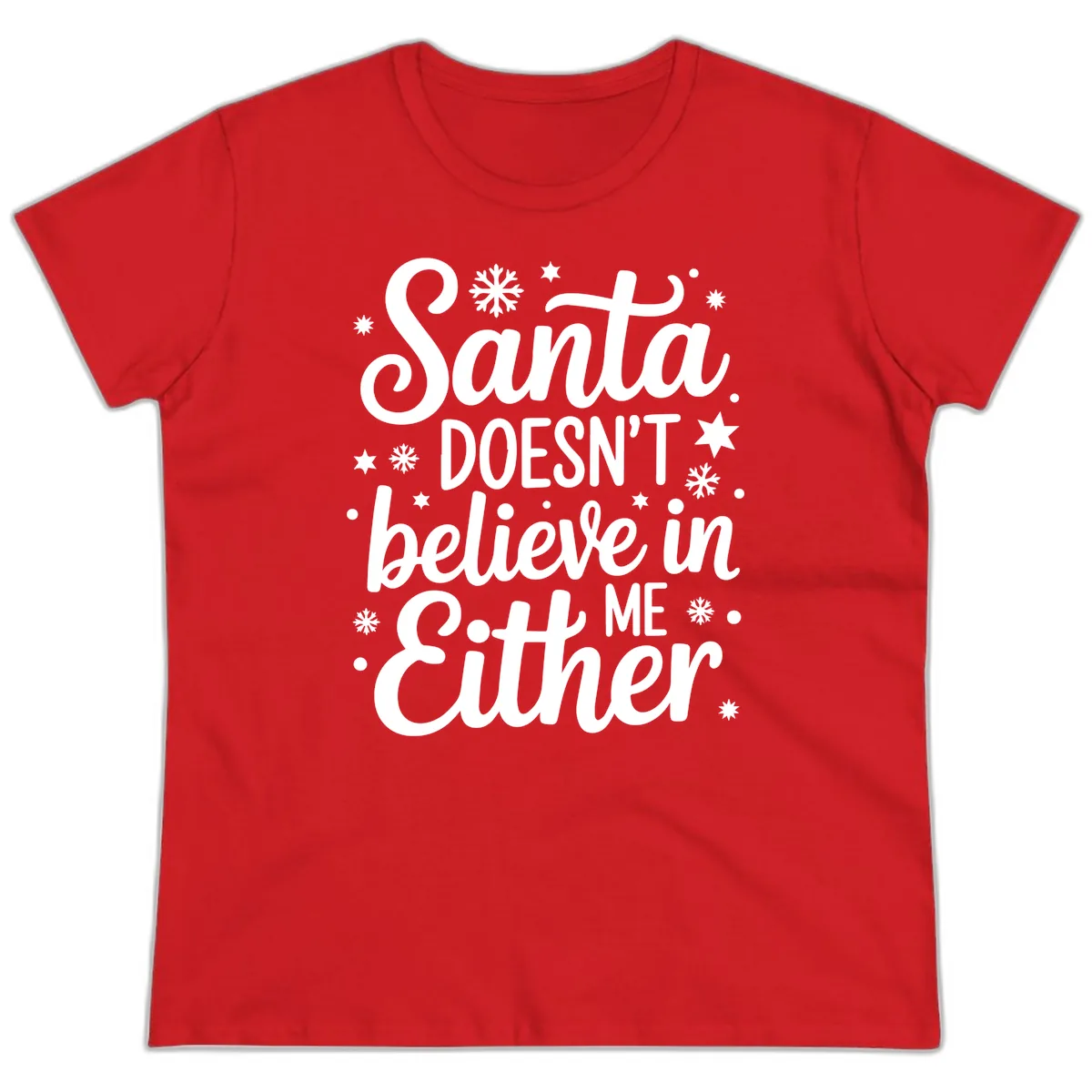 Santa Doesn't Believe In Me Ladies Tee in Red