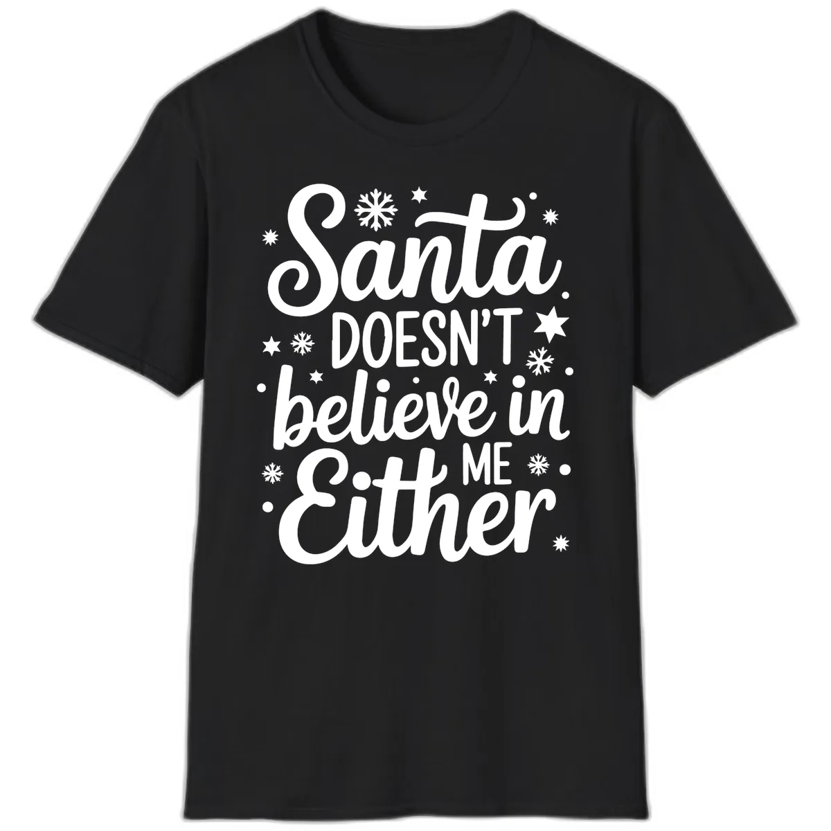 Santa Doesn't Believe In Me T-Shirt in Black
