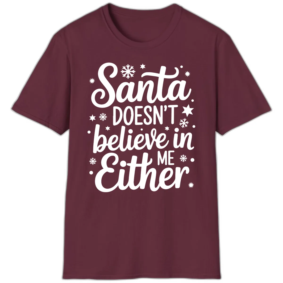 Santa Doesn't Believe In Me T-Shirt in Maroon