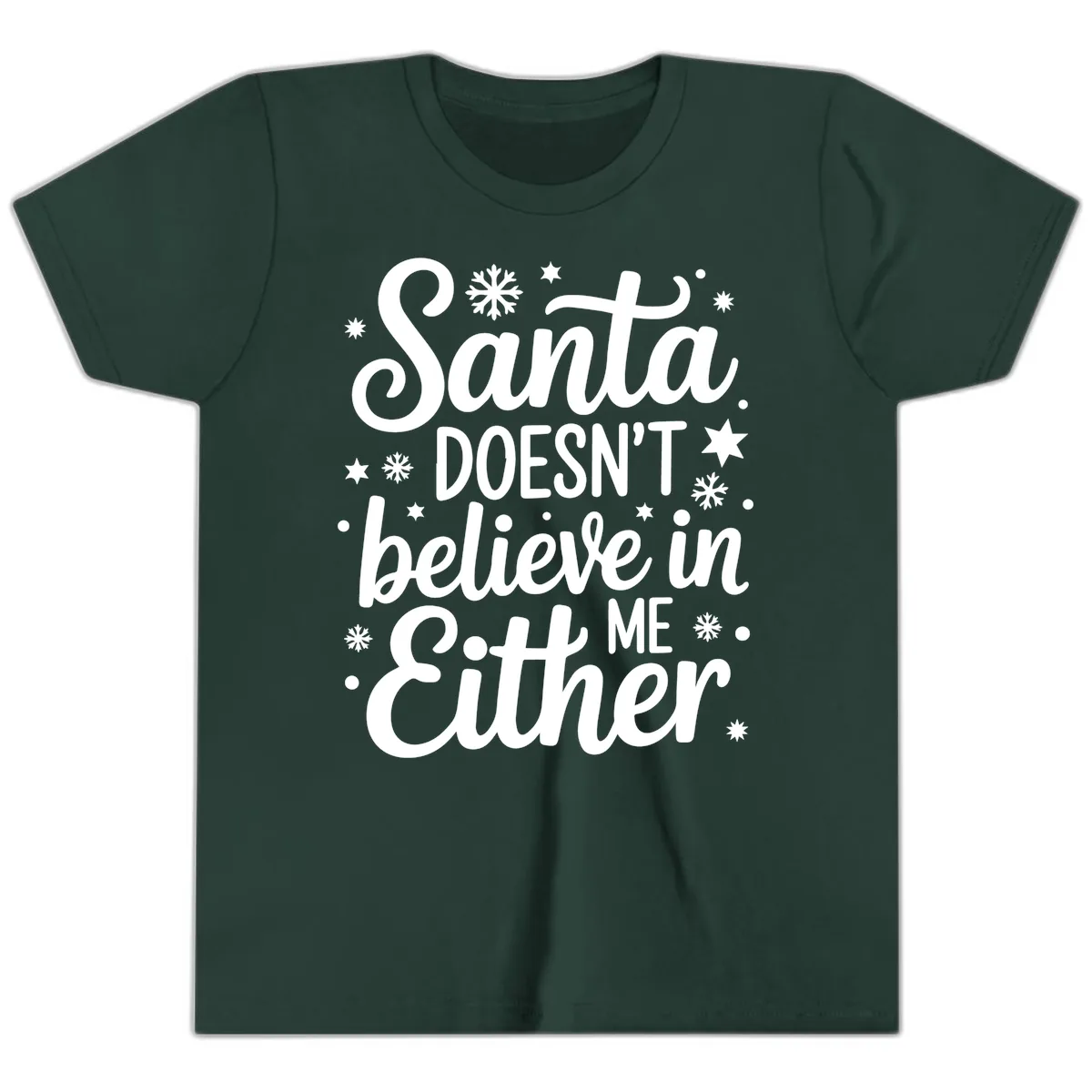 Santa Doesn't Believe In Me Youth T-Shirt in Forest