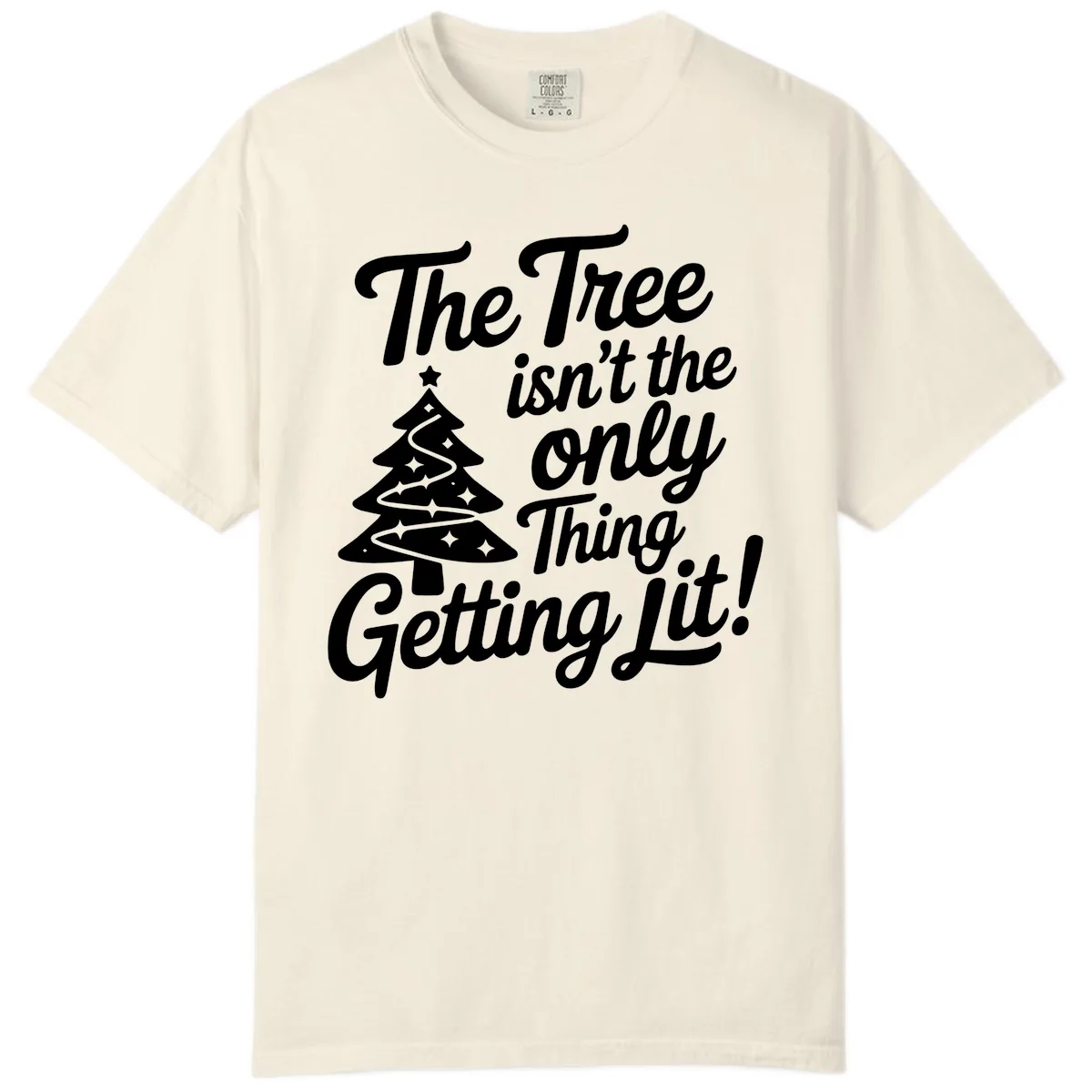 The Tree Isn't the Only Thing Getting Lit Comfort Color in Ivory