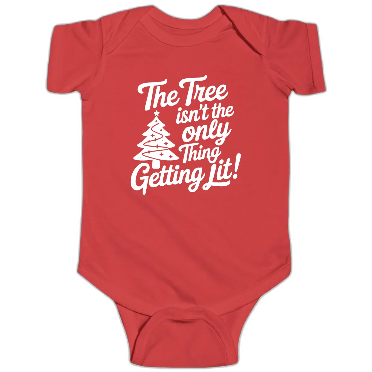 The Tree Isn't the Only Thing Getting Lit Baby Onesie in Red