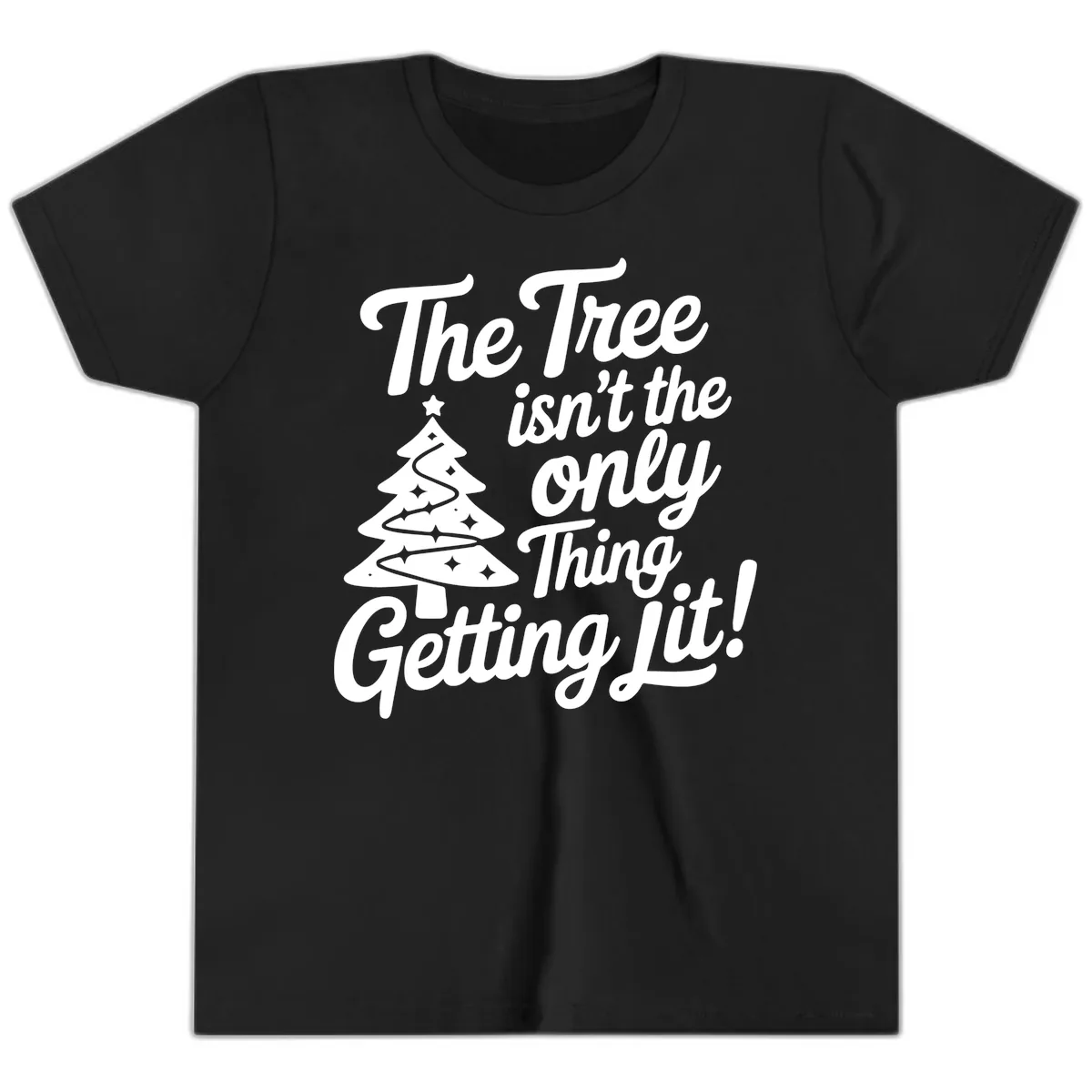 The Tree Isn't the Only Thing Getting Lit Youth T-Shirt in Black