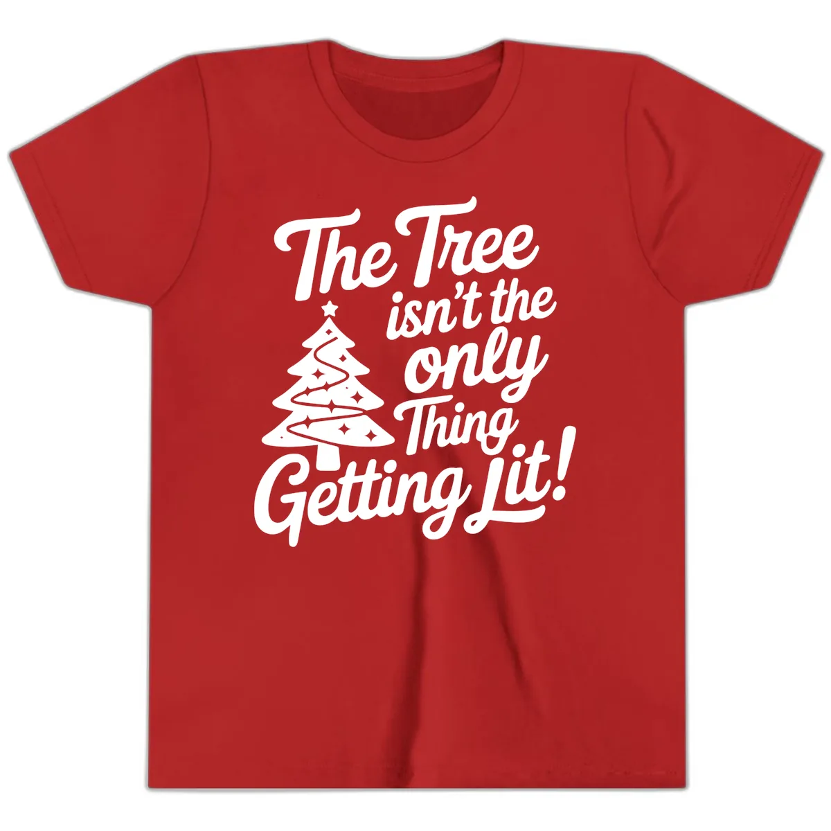 The Tree Isn't the Only Thing Getting Lit Youth T-Shirt in Red
