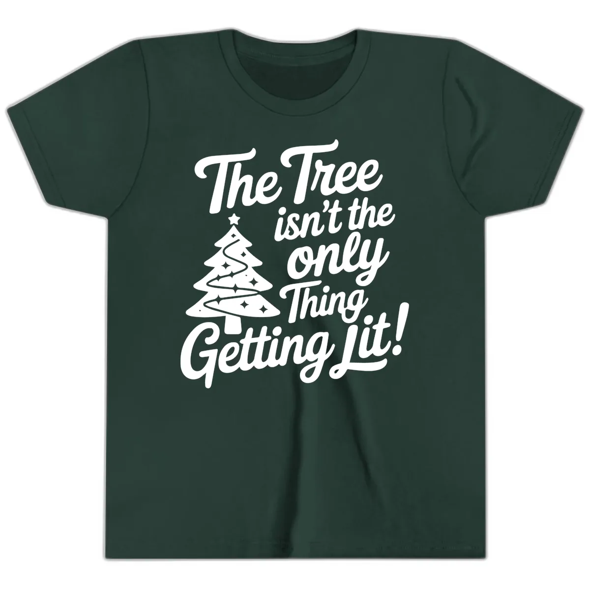 The Tree Isn't the Only Thing Getting Lit Youth T-Shirt in Forest