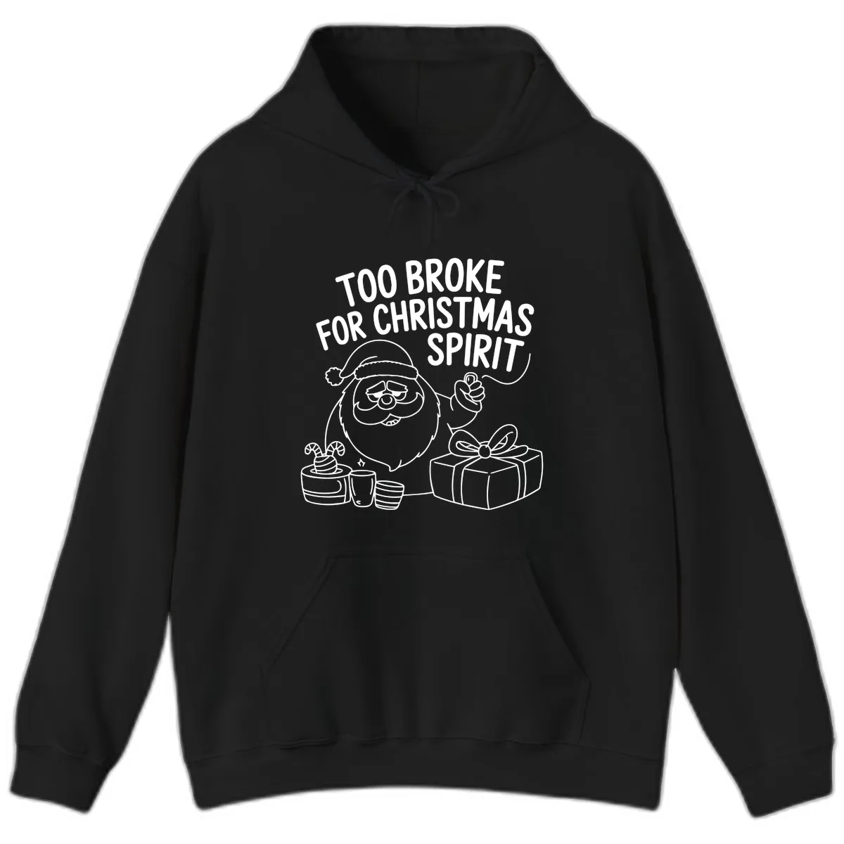 Too Broke For Christmas Spirit Hoodie in Black