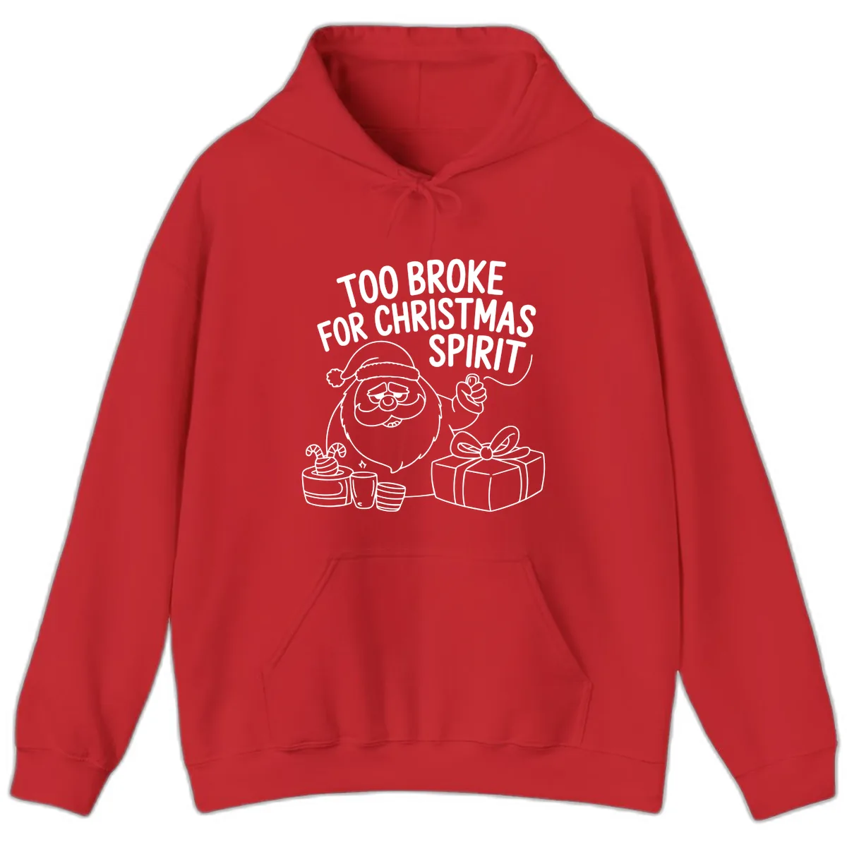 Too Broke For Christmas Spirit Hoodie in Red