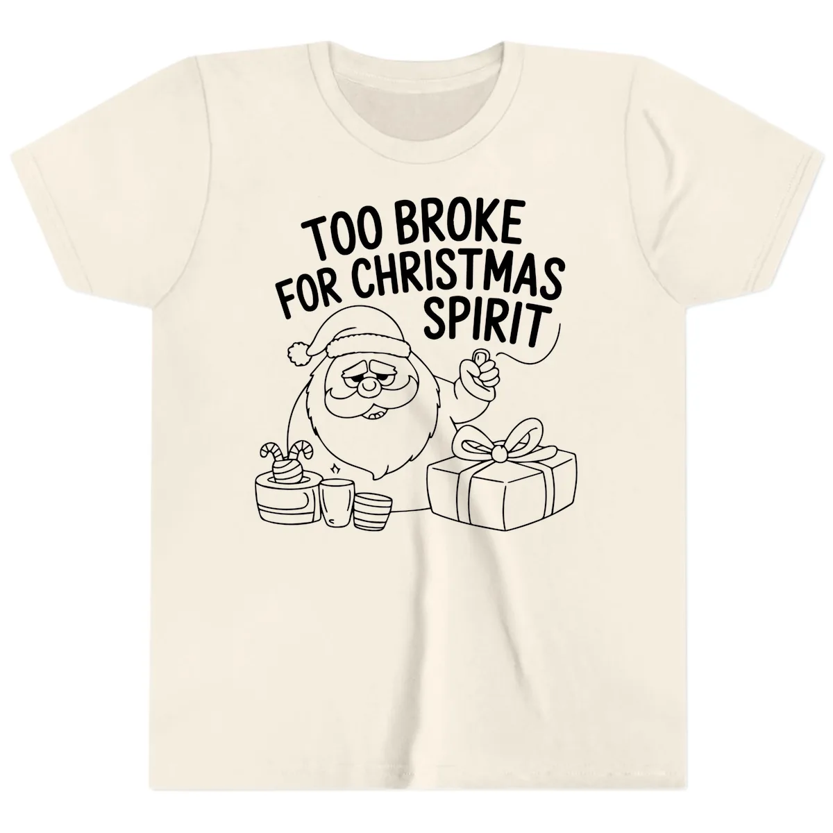 Too Broke For Christmas Spirit Youth T-Shirt in Natural