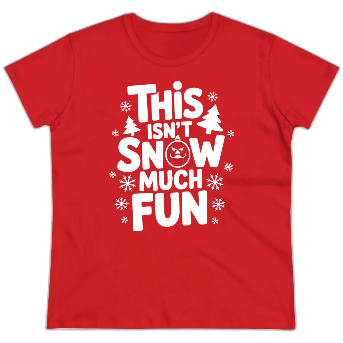 This Isn't Snow Much Fun Ladies Tee in Red