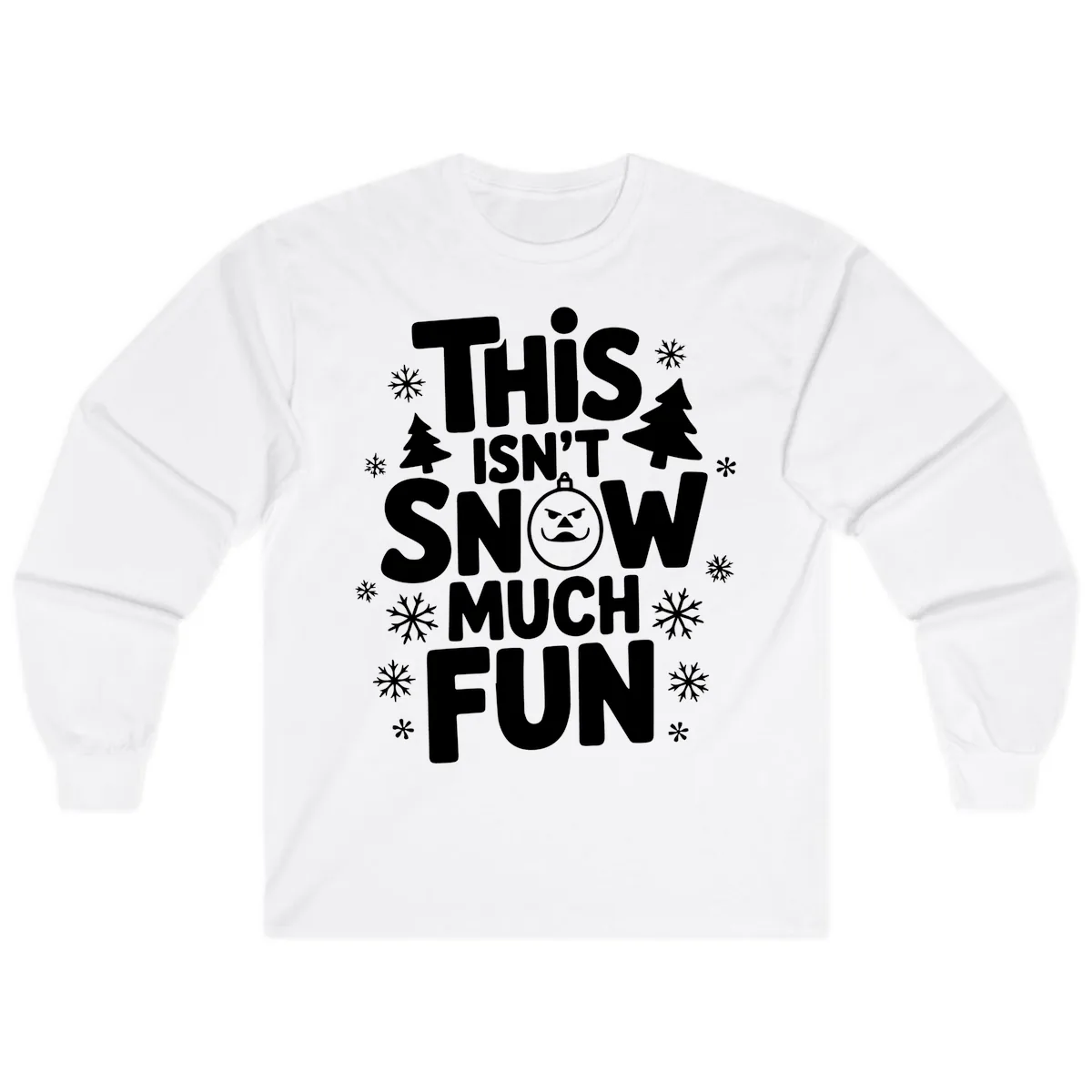 This Isn't Snow Much Fun Long Sleeve in White