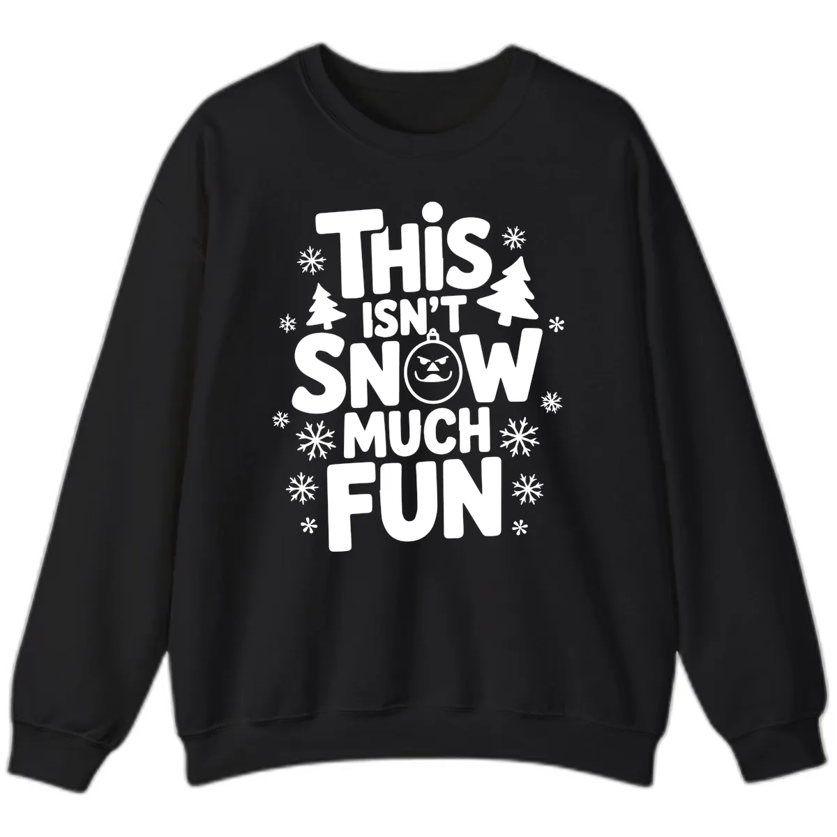 This Isn't Snow Much Fun Sweatshirt in Black