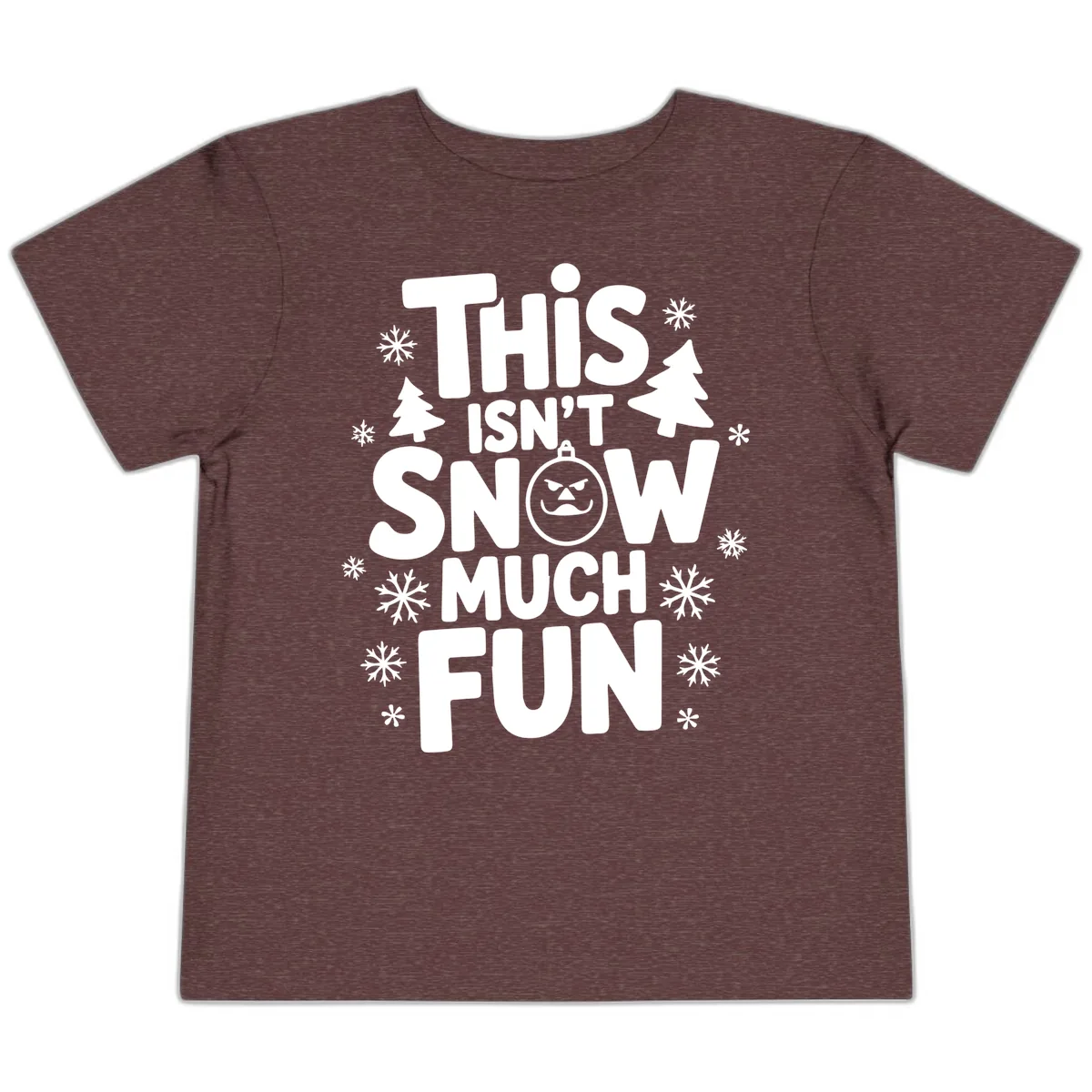 This Isn't Snow Much Fun Toddler T-Shirt in Heather Maroon
