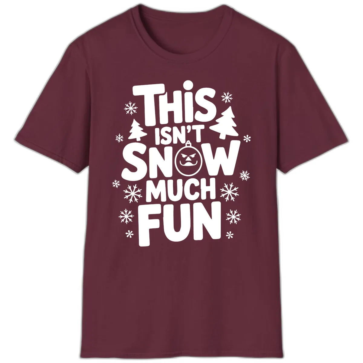 This Isn't Snow Much Fun T-Shirt in Maroon