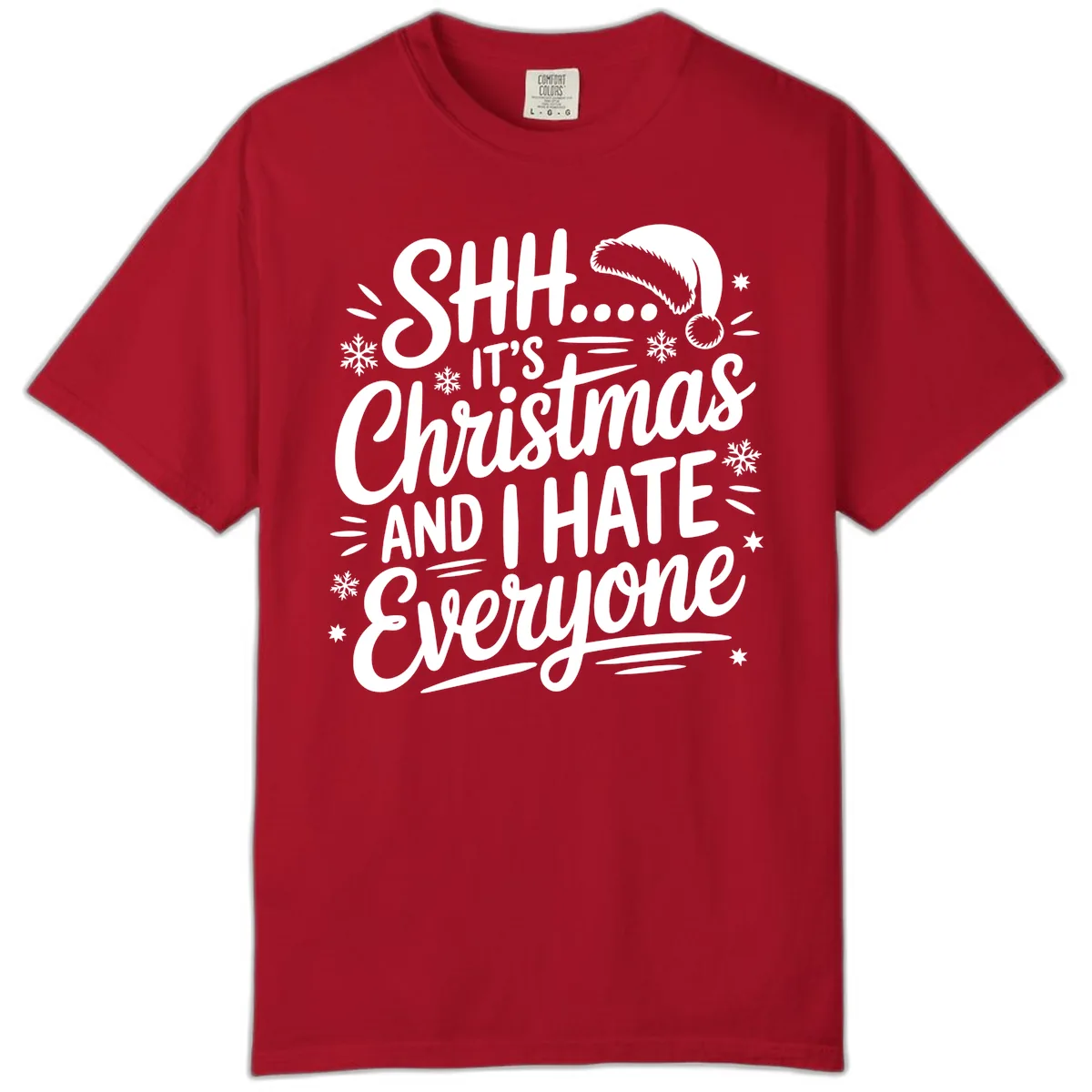 Shh It's Christmas And I Hate Everyone Comfort Color in Red