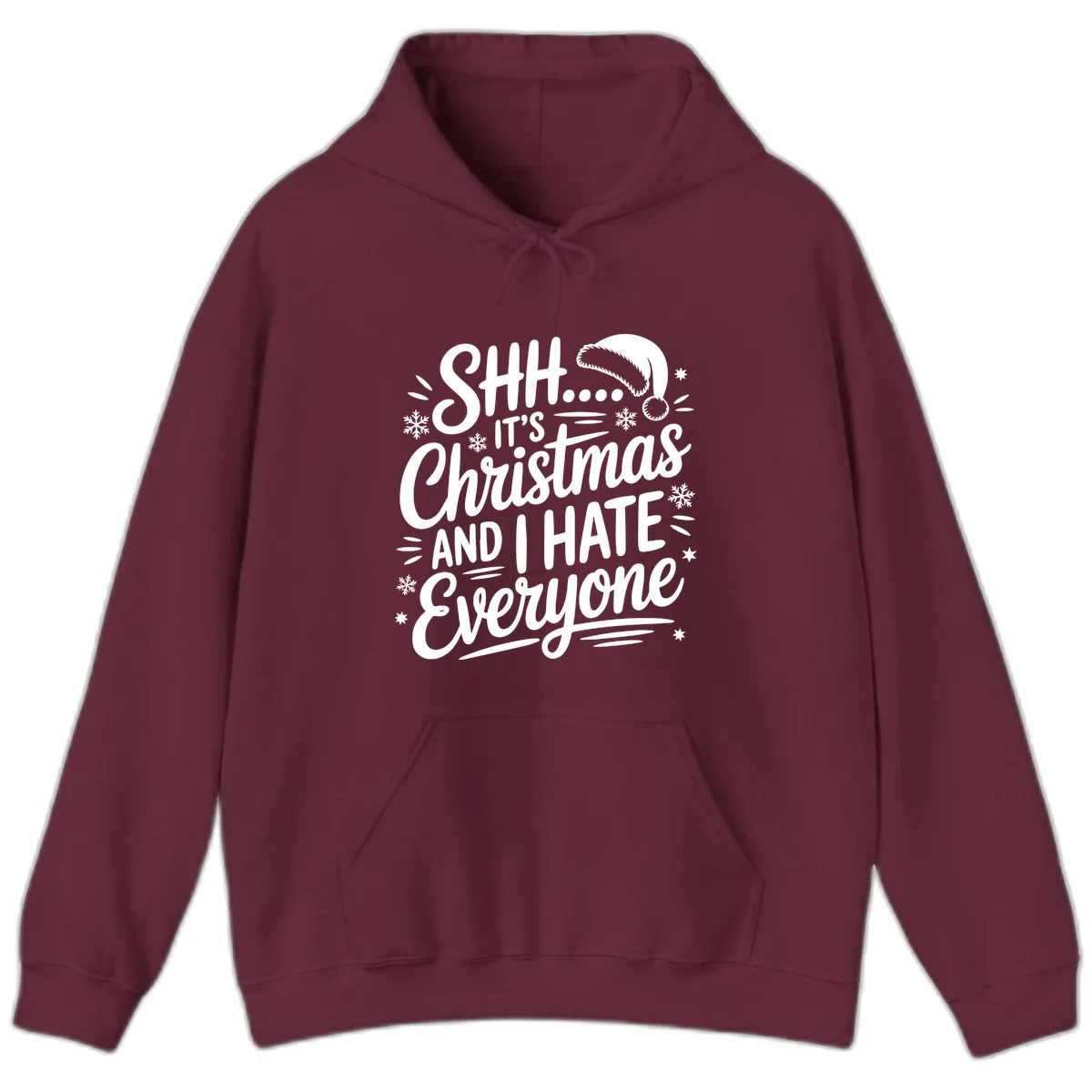 Shh It's Christmas And I Hate Everyone Hoodie in Maroon
