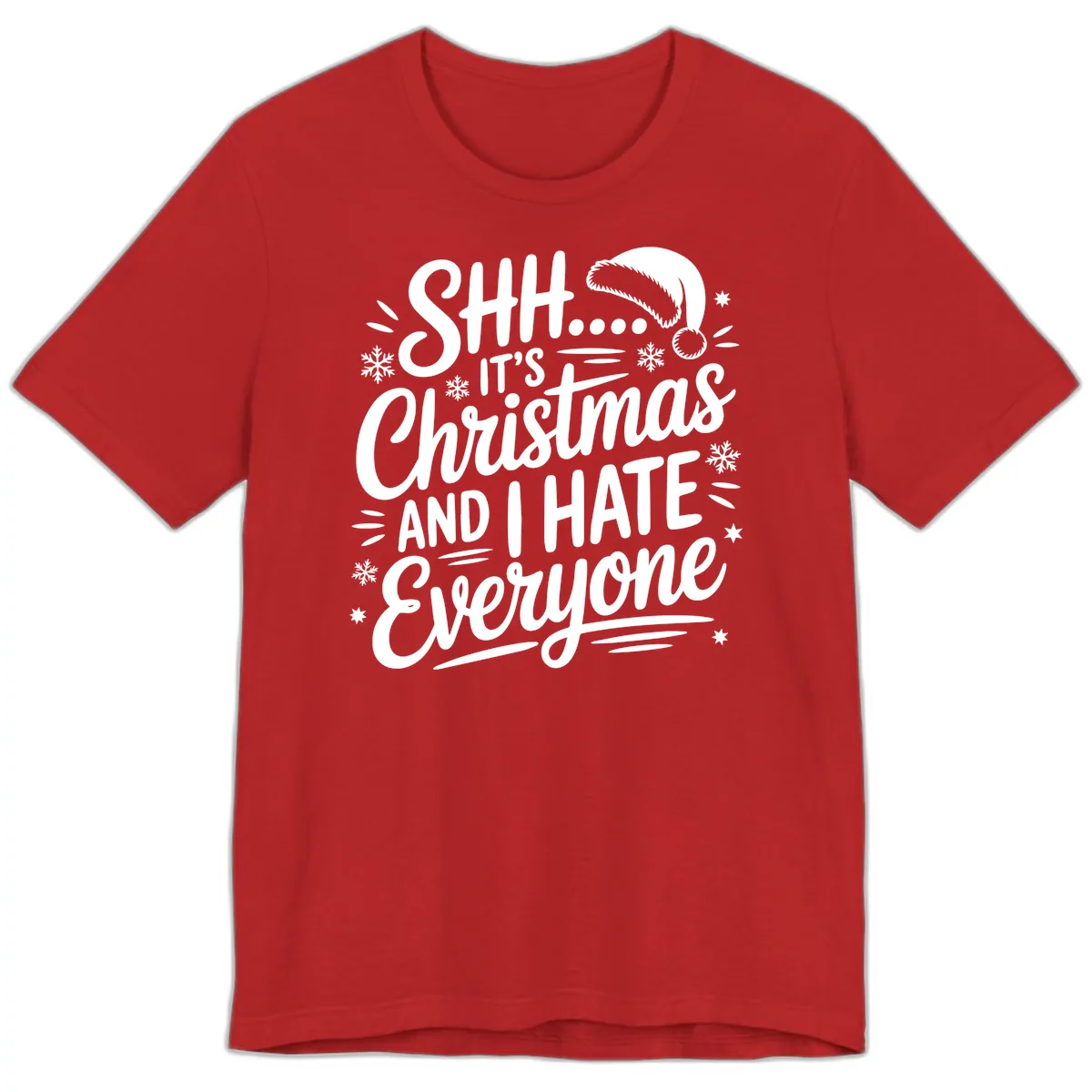 Shh It's Christmas And I Hate Everyone Premium T-Shirt in Red