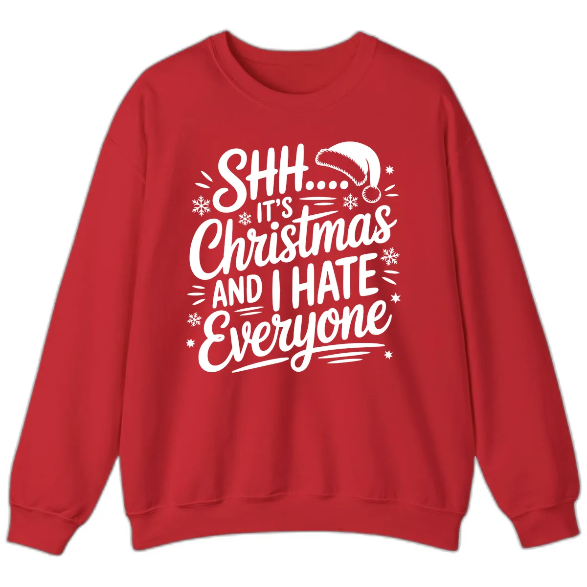 Shh It's Christmas And I Hate Everyone Sweatshirt in Red
