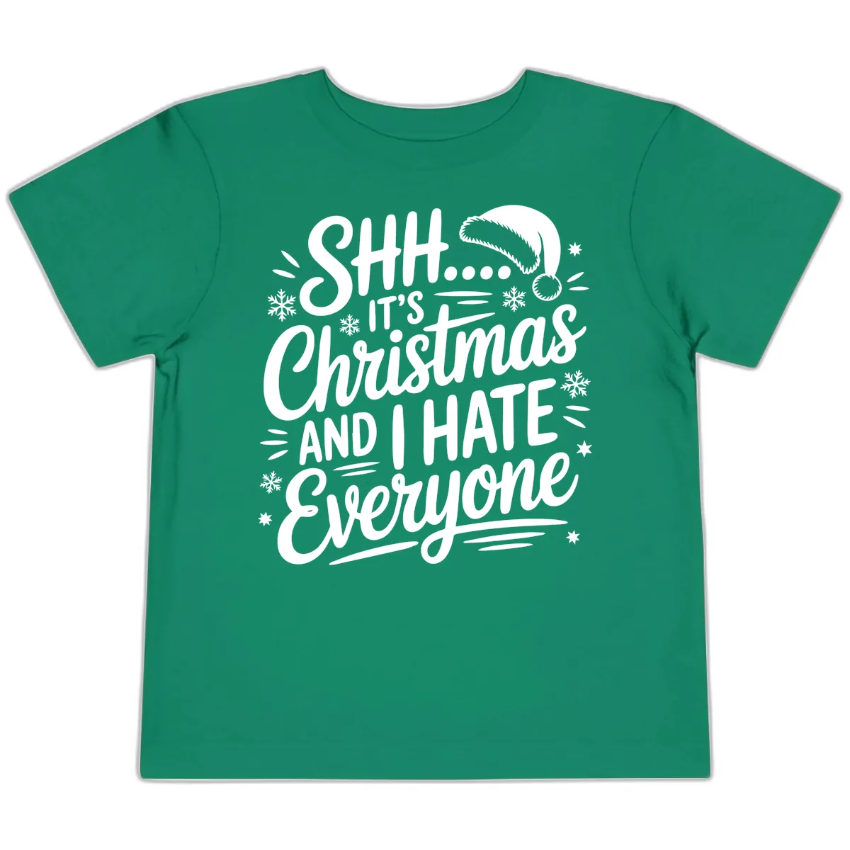 Shh It's Christmas And I Hate Everyone Toddler T-Shirt in Kelly