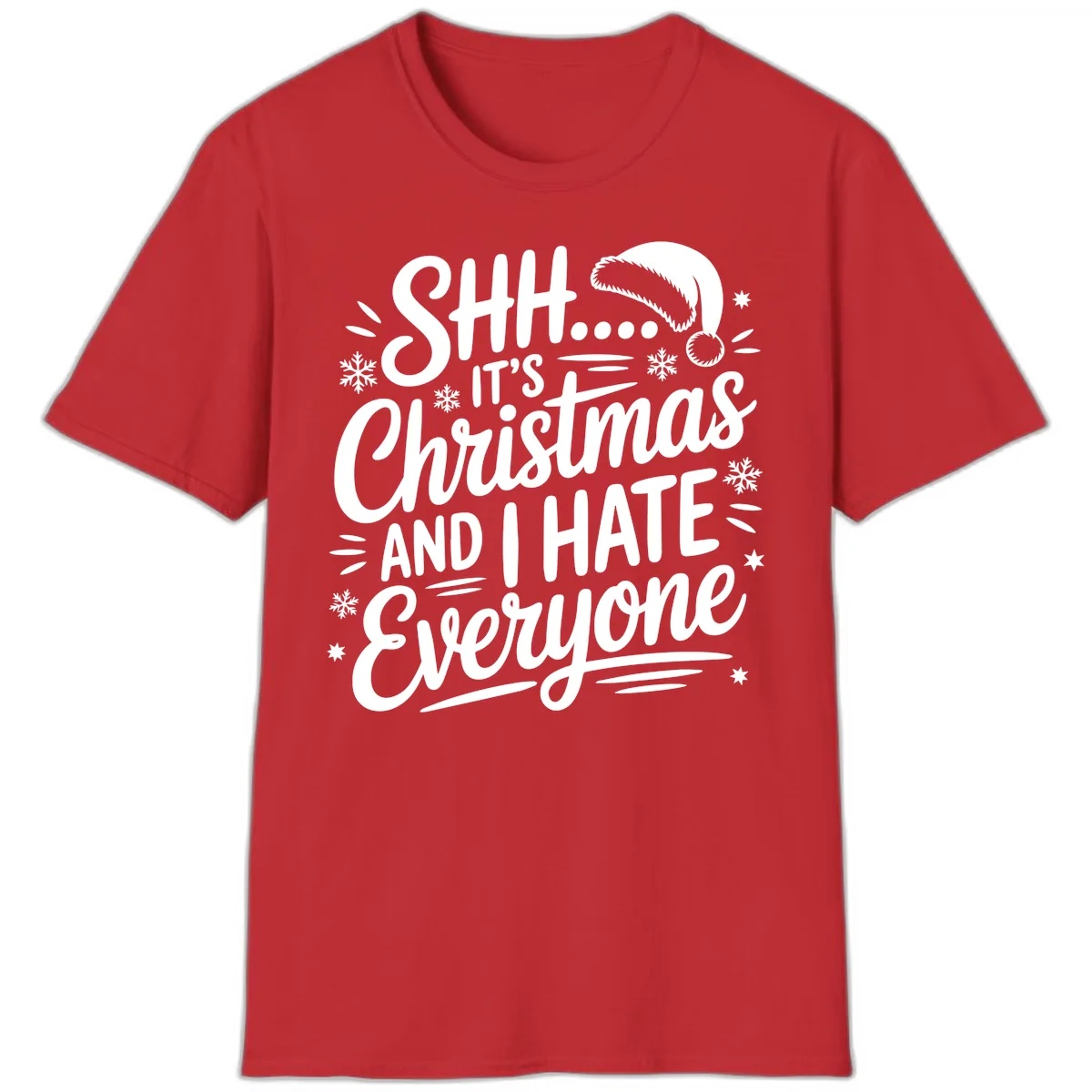 Shh It's Christmas And I Hate Everyone T-Shirt in Red