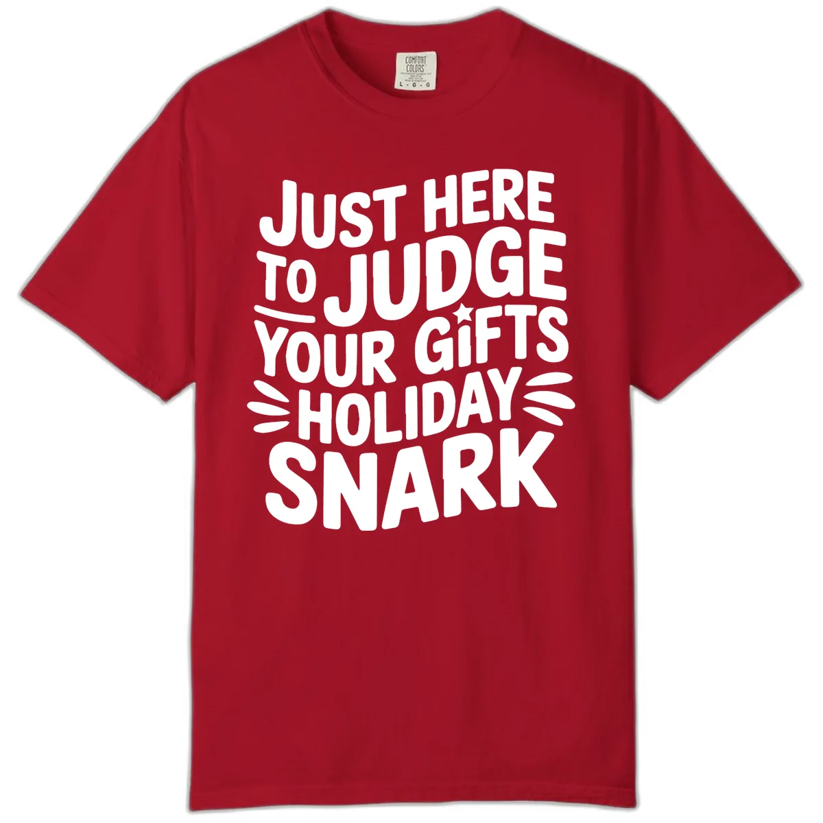 Just Here To Judge Your Holiday Snark Comfort Color in Red