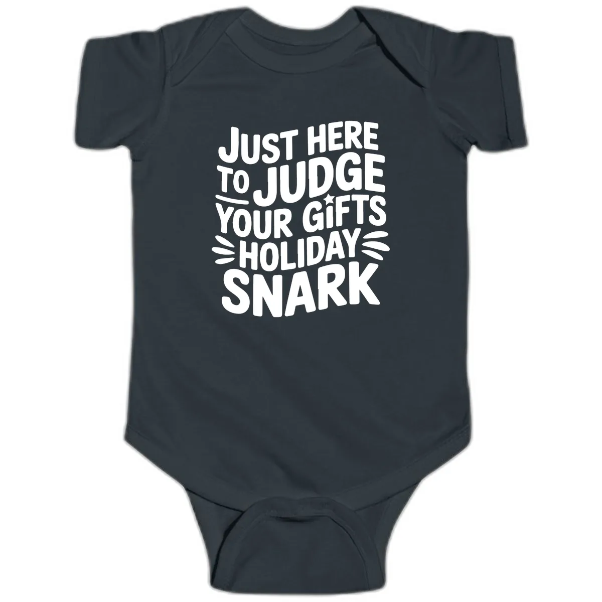 Just Here To Judge Your Holiday Snark Baby Onesie in Black