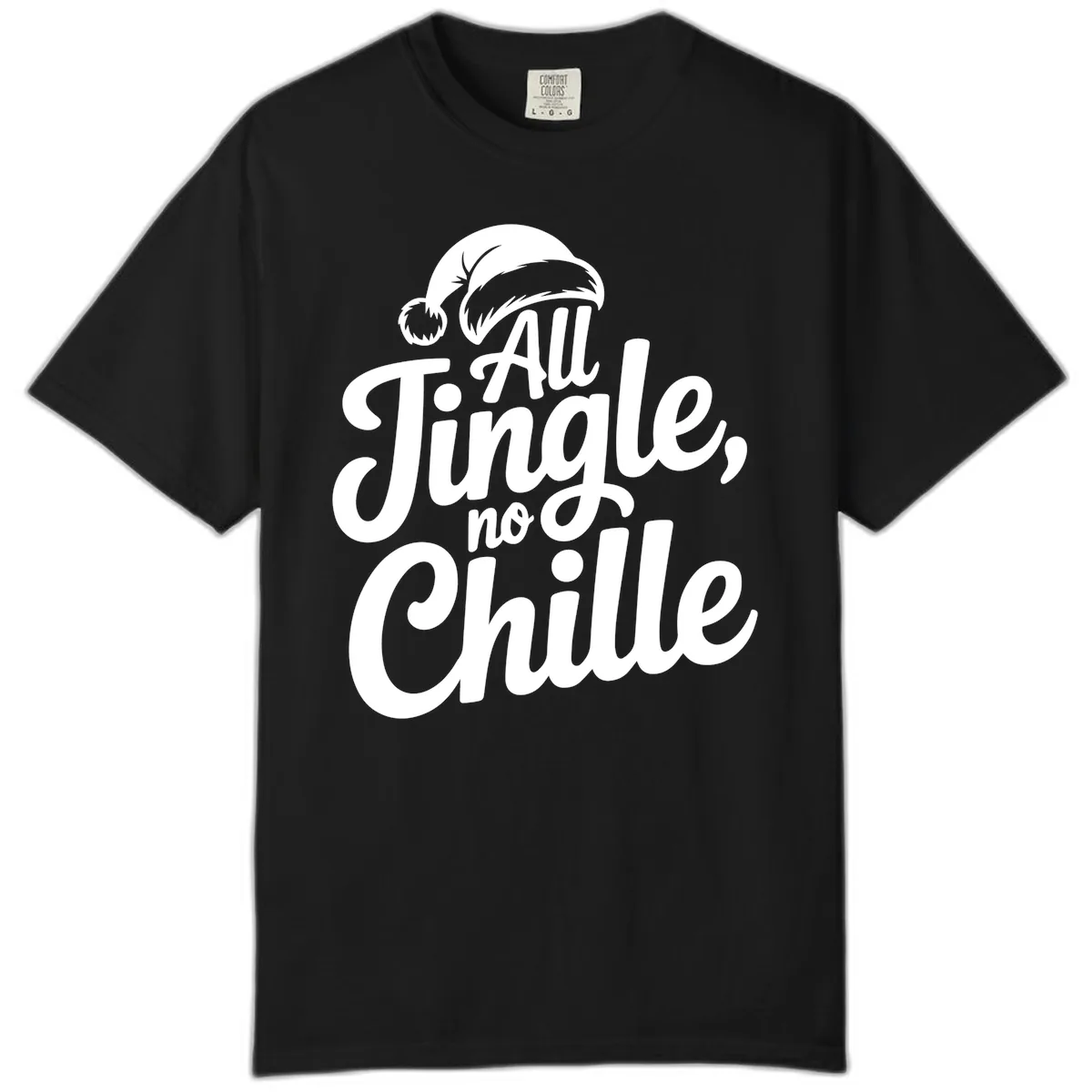All Jingle No Chille Typography Comfort Color in Black