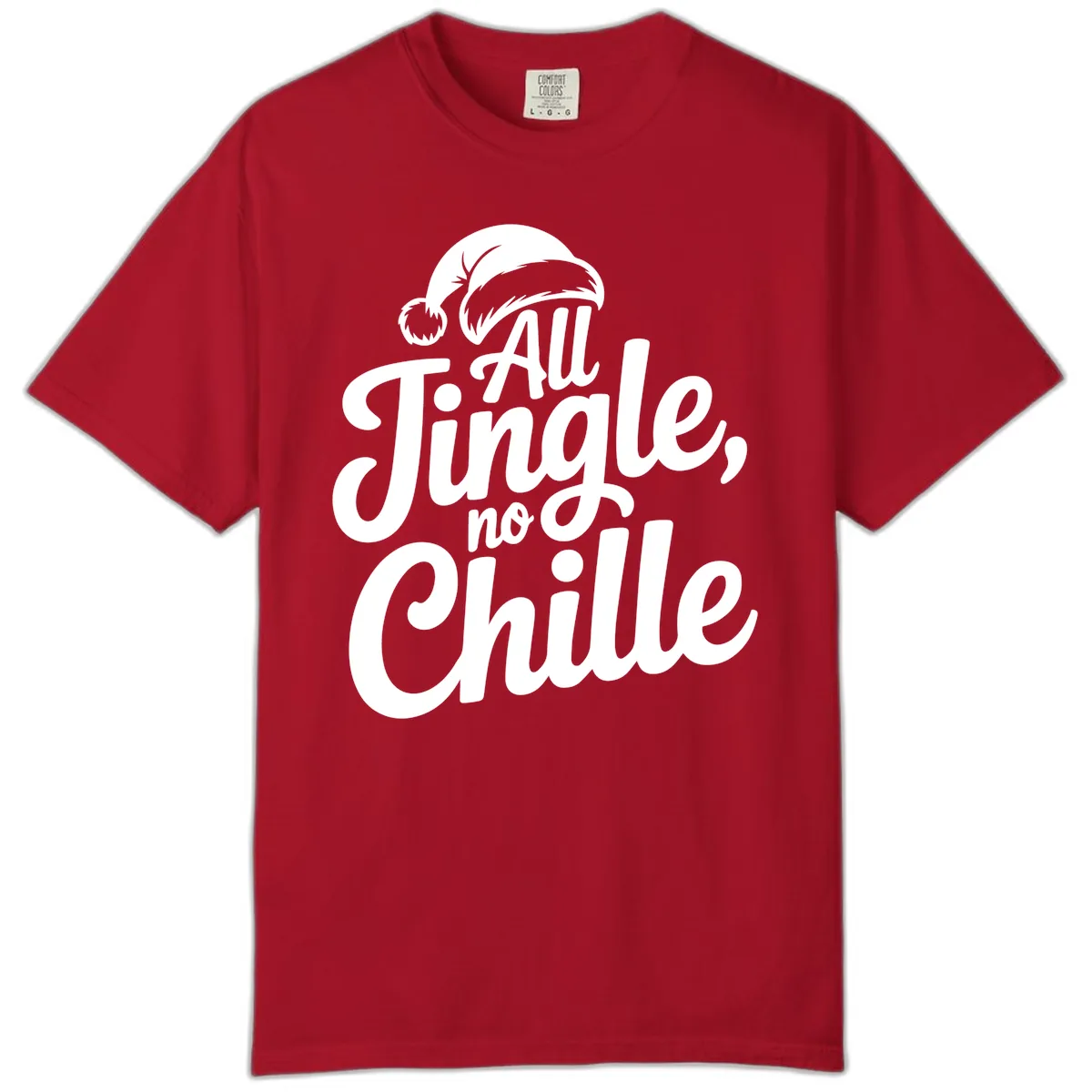 All Jingle No Chille Typography Comfort Color in Red