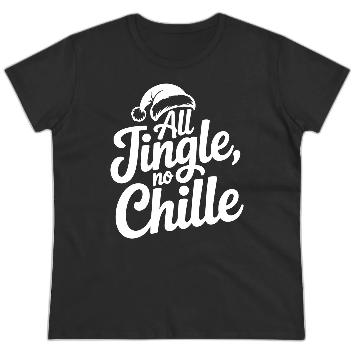 All Jingle No Chille Typography Ladies Tee in Black