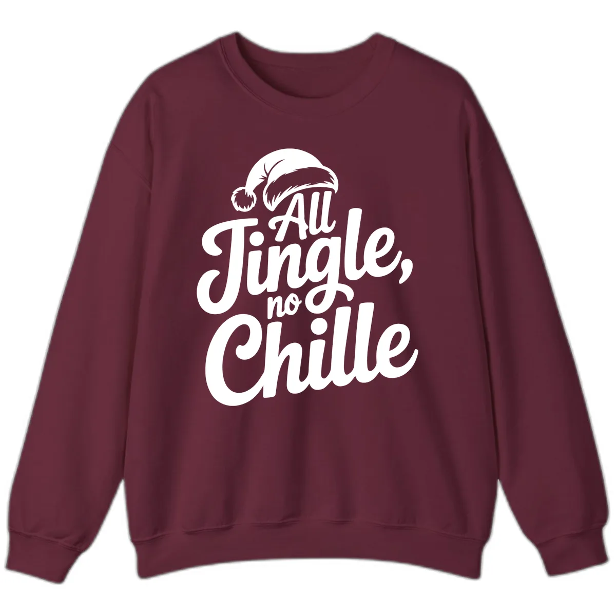 All Jingle No Chille Typography Sweatshirt in Maroon