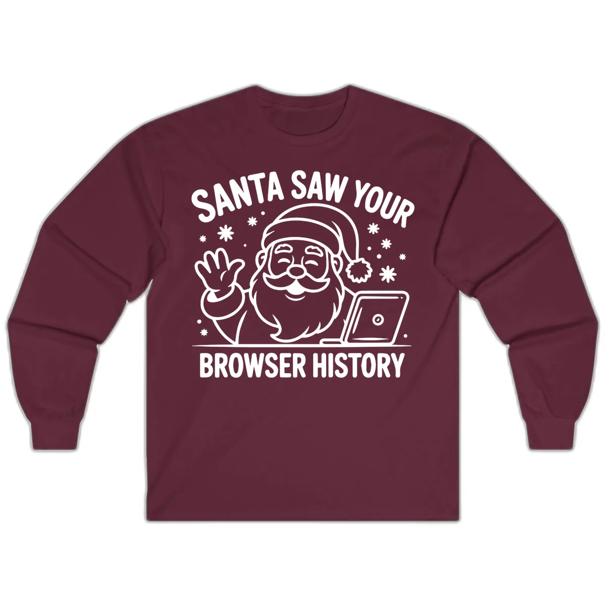 Santa Saw Your Browser History Long Sleeve in Maroon