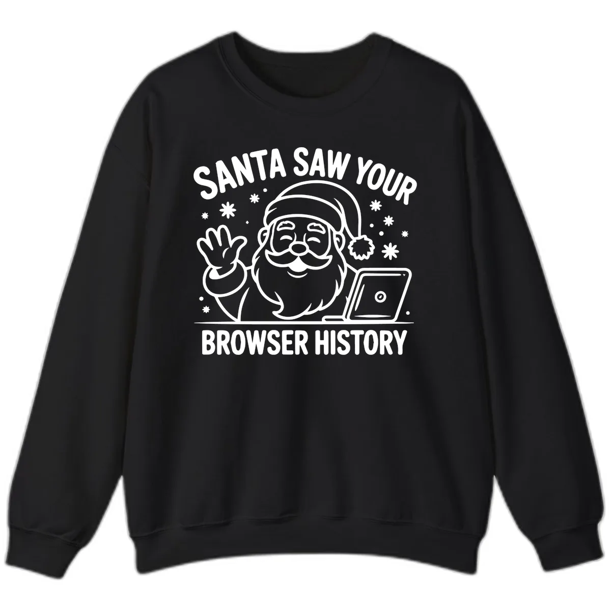 Santa Saw Your Browser History Sweatshirt in Black