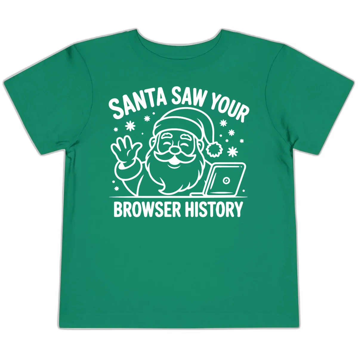 Santa Saw Your Browser History Toddler T-Shirt in Kelly