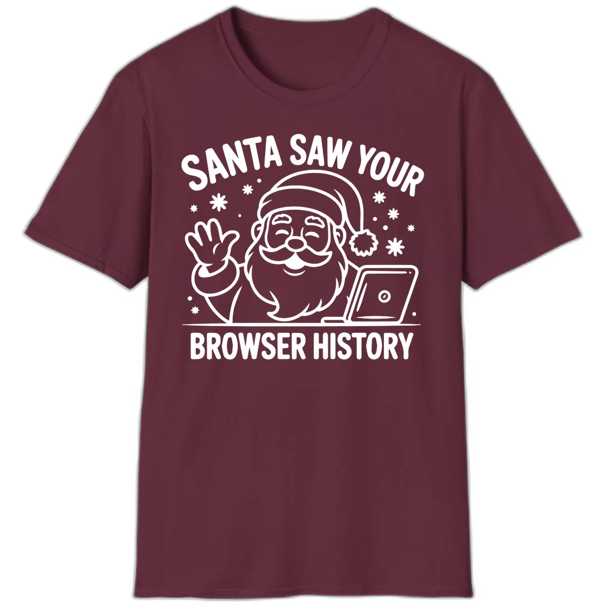 Santa Saw Your Browser History T-Shirt in Maroon