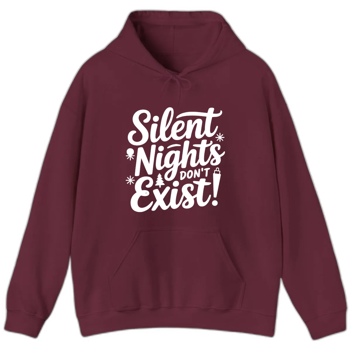 Silent Nights Don't Exist Hoodie in Maroon