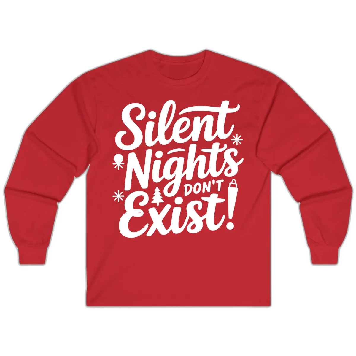 Silent Nights Don't Exist Long Sleeve in Red