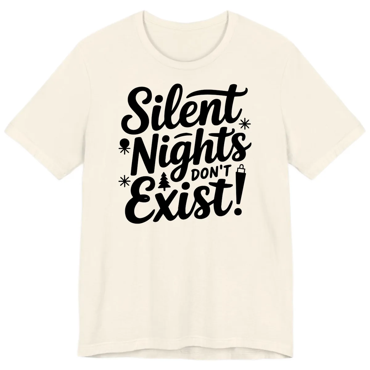 Silent Nights Don't Exist Premium T-Shirt in Natural