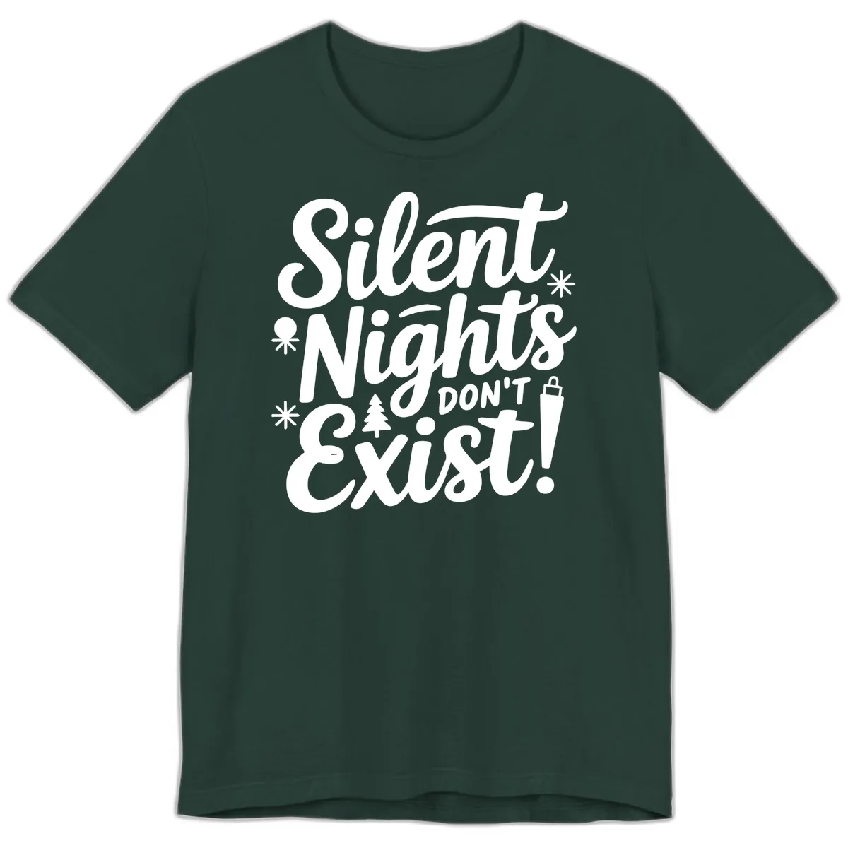 Silent Nights Don't Exist Premium T-Shirt in Forest