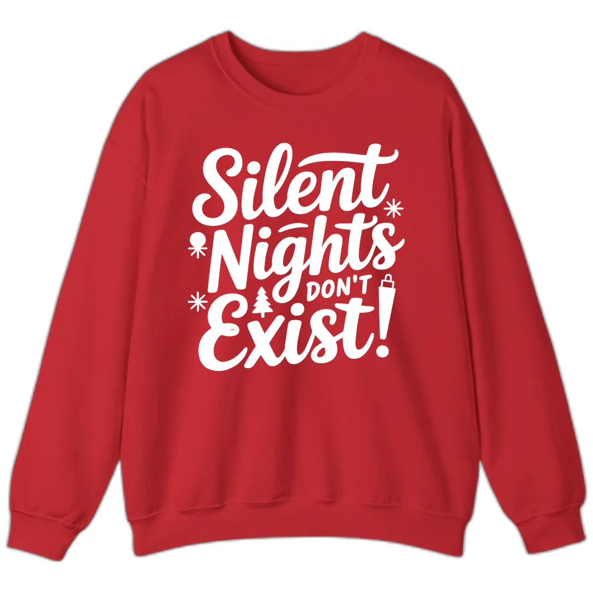 Silent Nights Don't Exist Sweatshirt in Red