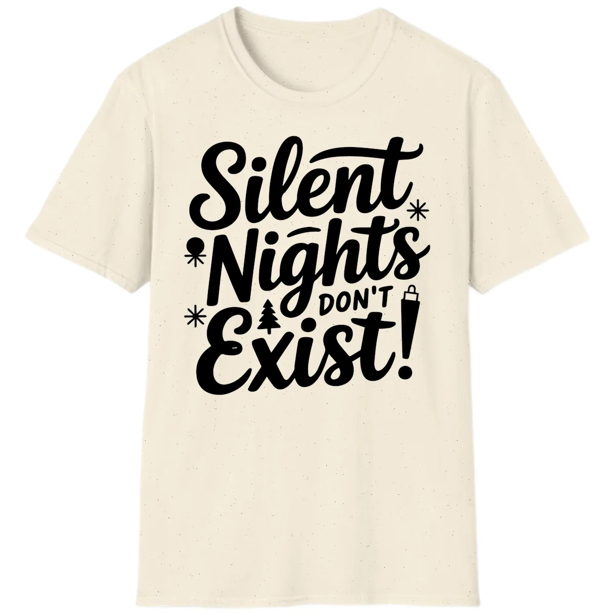 Silent Nights Don't Exist T-Shirt in Natural