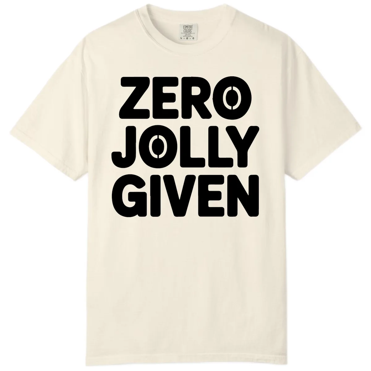 Zero Jolly Given Typography Comfort Color in Ivory