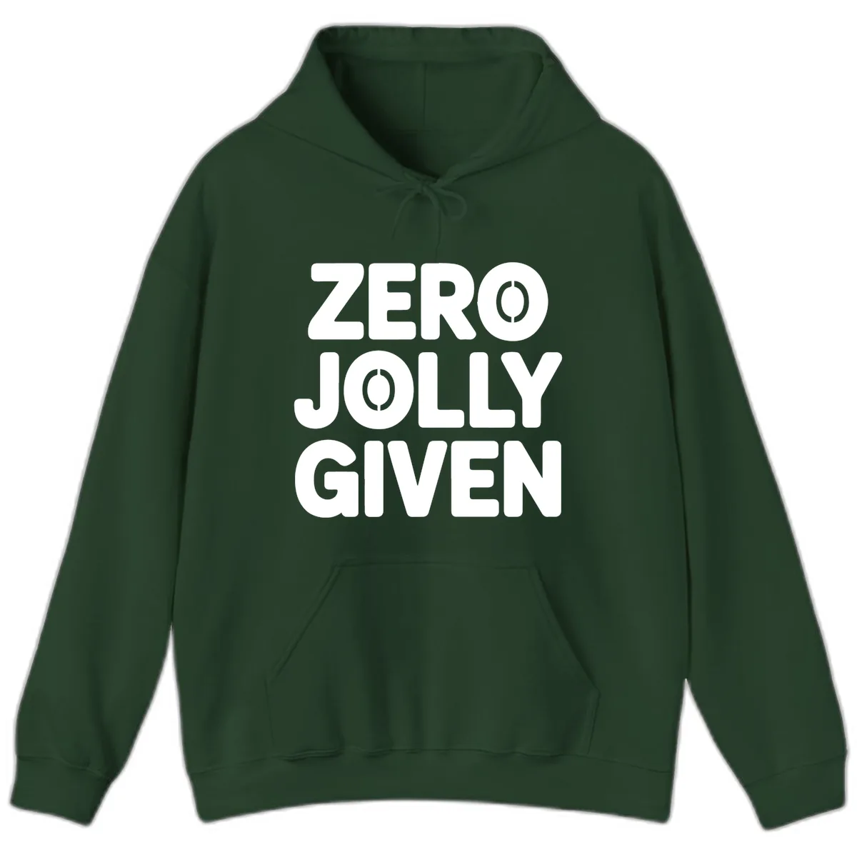 Zero Jolly Given Typography Hoodie in Forest Green