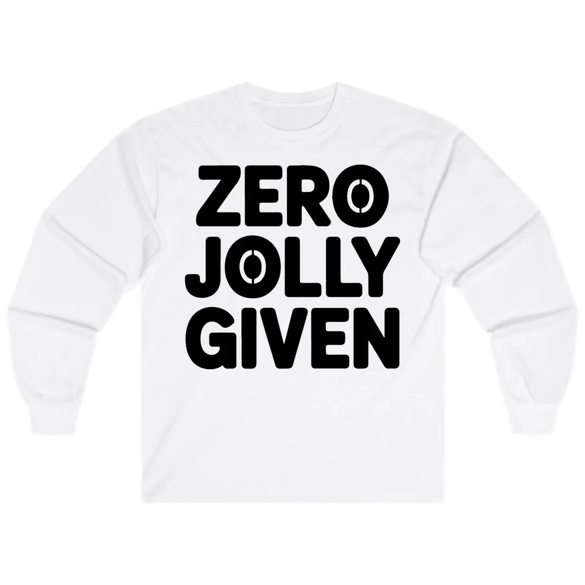 Zero Jolly Given Typography Long Sleeve in White