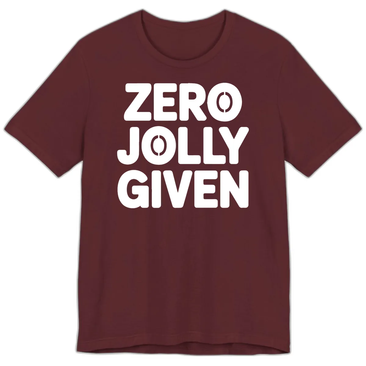 Zero Jolly Given Typography Premium T-Shirt in Maroon