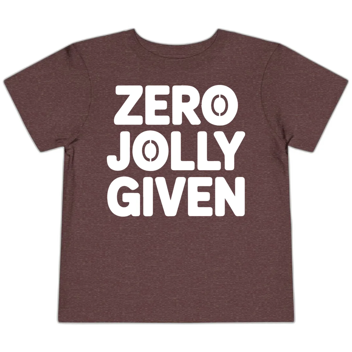 Zero Jolly Given Typography Toddler T-Shirt in Heather Maroon