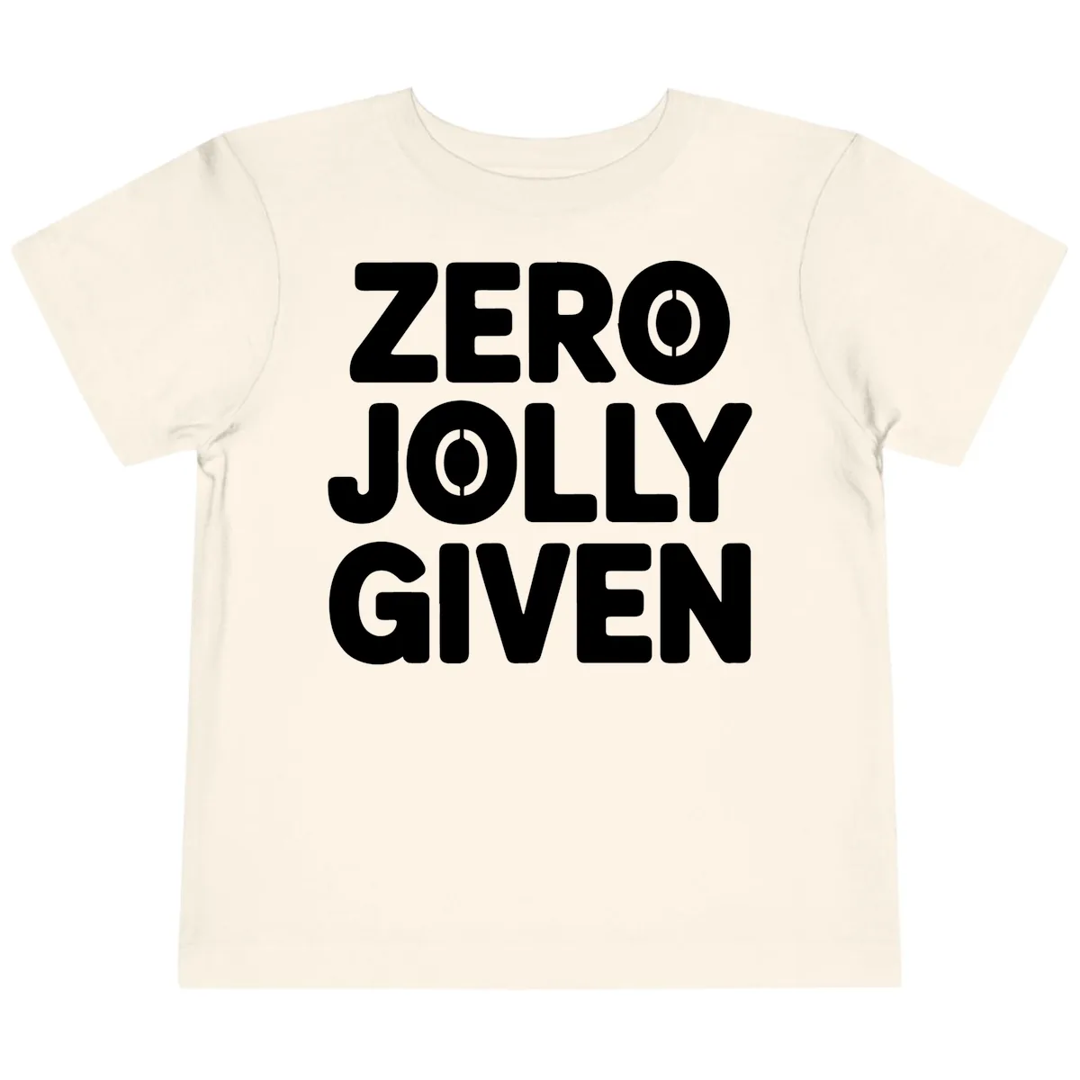 Zero Jolly Given Typography Toddler T-Shirt in Natural