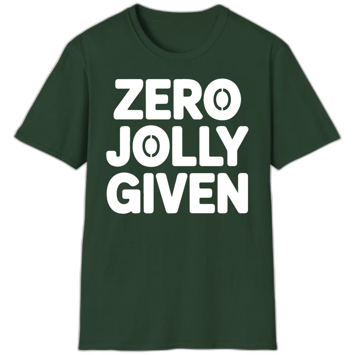 Zero Jolly Given Typography T-Shirt in Forest Green